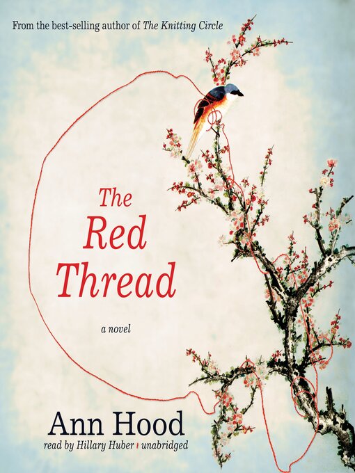 Title details for The Red Thread by Ann Hood - Wait list